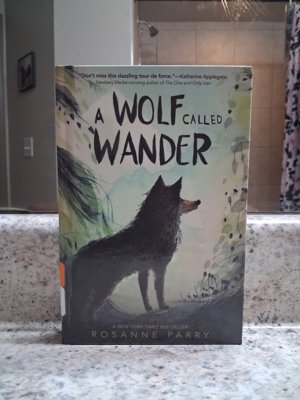 A Wolf Called Wander by Rosanne Parry