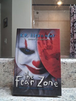 The Fear Zone by K.R. AlexanderJo